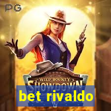 bet rivaldo